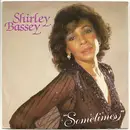7inch Vinyl Single - Shirley Bassey - Sometimes