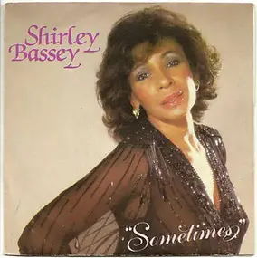 Shirley Bassey - Sometimes