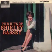 7inch Vinyl Single - Shirley Bassey - The Hits Of Shirley Bassey