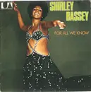 7inch Vinyl Single - Shirley Bassey - For All We Know