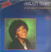 Shirley Bassey - If You Don't Understand