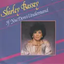 7inch Vinyl Single - Shirley Bassey - If You Don't Understand