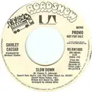 7inch Vinyl Single - Shirley Caesar - Slow Down