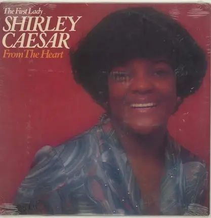 Shirley Caesar - From the Heart