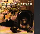 CD - Shirley Caesar - No Charge