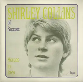 Shirley Collins - Heroes In Love