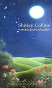 Shirley Collins - Within Sound