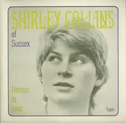 Shirley Collins - Heroes In Love
