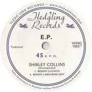 7inch Vinyl Single - Shirley Collins - The Bonny Cuckoo - Limited Edition