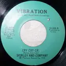 7inch Vinyl Single - Shirley & Company - Cry Cry Cry