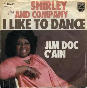 Shirley and Company - I Like To Dance / Jim Doc C'ain