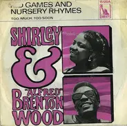 Shirley Goodman & Brenton Wood - Kid Games And Nursery Rhymes