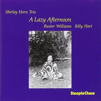 Shirley Horn Trio - A Lazy Afternoon
