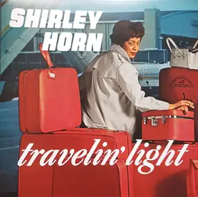 Shirley Horn - Travelin' Light