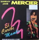 12inch Vinyl Single - Shirley-Jane Mercier - El Caribe Mambo - White Label
