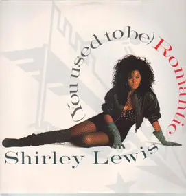 Shirley Lewis - (You Used To Be) Romantic