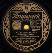 Shirley Ross And Bob Hope - Two Sleepy People / Thanks For The Memory