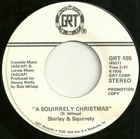Shirley & Squirrely - A Squirrely Christmas / Deck The Halls