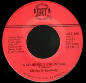 Shirley & Squirrely - A Squirrely Christmas / Deck The Halls