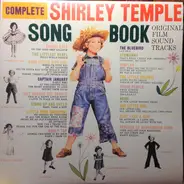 Shirley Temple - The Complete Shirley Temple Song Book - Original Film Sound Tracks