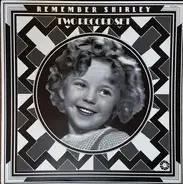 Shirley Temple - Remember Shirley