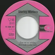 Shirley Winters - Das Ist So Schön, Das Muss Liebe Sein