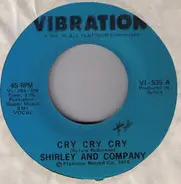 Shirley & Company - Cry Cry Cry