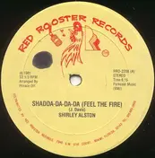 Shirley Alston - Shadda-Da-Da-Da (Feel The Fire)