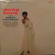 Shirley Bassey - And We Were Lovers