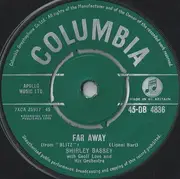 7'' - Shirley Bassey - Far Away