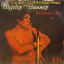 7'' - Shirley Bassey - I've Never Been A Woman Before