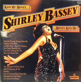 Shirley Bassey - Kiss Me, Honey Honey, Kiss Me