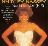 Shirley Bassey - The Show Must Go On