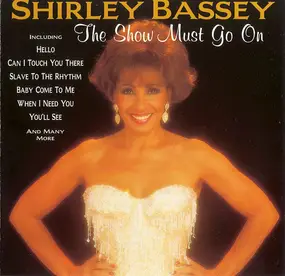 Shirley Bassey - The Show Must Go On