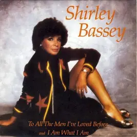 Shirley Bassey - To All The Men I Loved Before