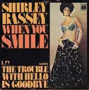 7'' - Shirley Bassey - When You Smile