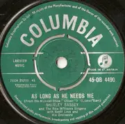 7'' - Shirley Bassey With The Rita Williams Singers And Geoff Love & His Orchestra - As Long As He Needs Me