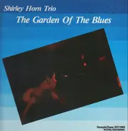 Shirley Horn Trio - The garden of the Blues