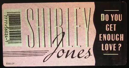 Shirley Jones - Do You Get Enough Love
