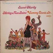 Shirley MacLaine And Sammy Davis Jr. - Sweet Charity (The Original Sound Track Album Of The Musical Motion Picture Of The '70's)