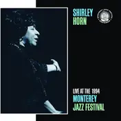 Shirley Horn Trio - Live at the Monterey Jazz Festival 1994