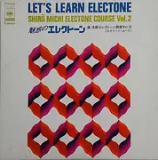 LP - Shiro Michi , Yuri Tashiro - 魅惑のエレクトーン　道志郎エレクトーン教室Vol.2 （スクリーン・ムード）