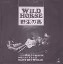 7inch Vinyl Single - Shirō, Bread & Butter - Wild Horse [野生の馬]