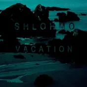 Shlohmo - Vacation EP(Special Edition)
