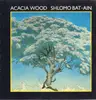 LP - Shlomo Bat-Ain - Acacia Wood