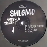 Shlømo - Vanished Breath EP