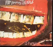 Hip Young Things - Shrug