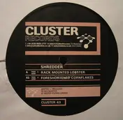 Shredder - Rack Mounted Lobster / Foreshortened Cornflakes