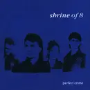12inch Vinyl Single - Shrine Of Eight - Perfect Crime