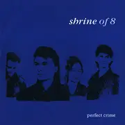 12inch Vinyl Single - Shrine Of Eight - Perfect Crime